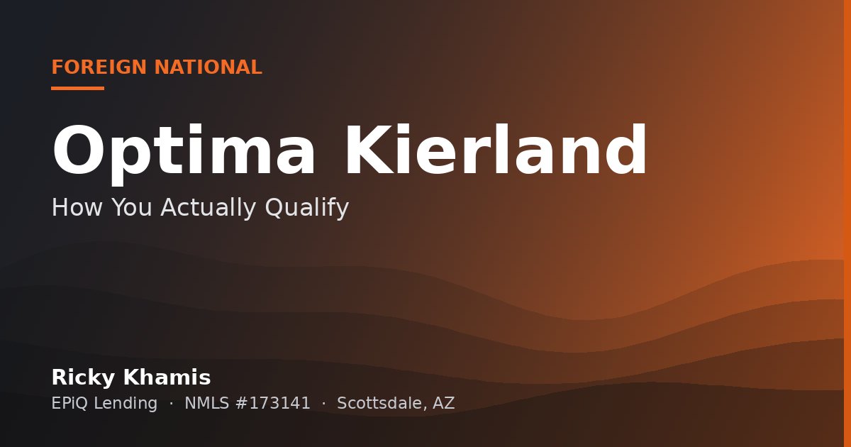 Foreign National Buying at Optima Kierland: How You Actually Qualify