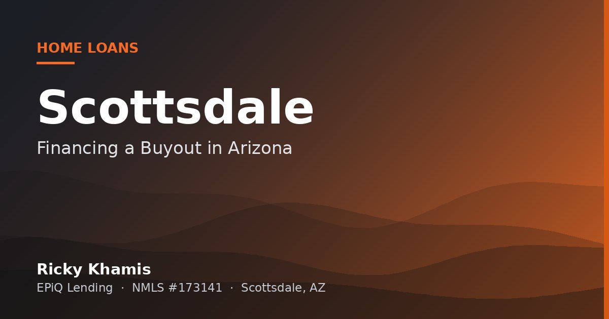 Inherited a House With Siblings: Financing a Buyout in Arizona